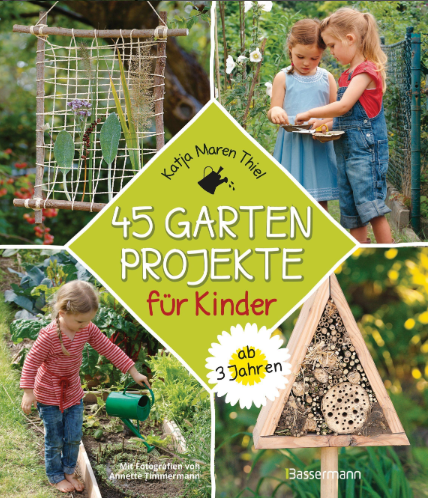 45 Gartenprojekte für Kinder ab 3 Jahren