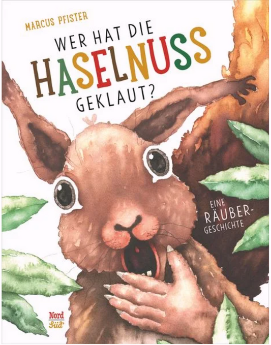 Wer hat die Haselnuss geklaut? Eine Räubergeschichte