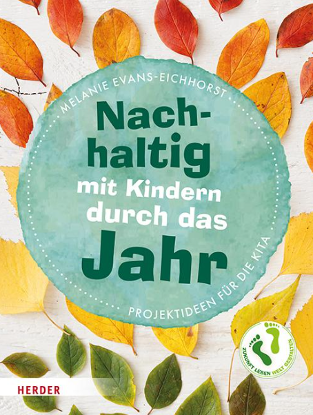 Nachhaltig mit Kindern durch das Jahr
