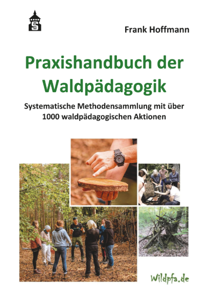 Praxishandbuch der Waldpädagogik