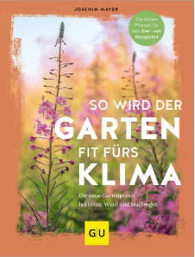 So wird der Garten fit fürs Klima
