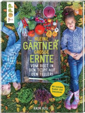 Kleine Gärtner, große Ernte