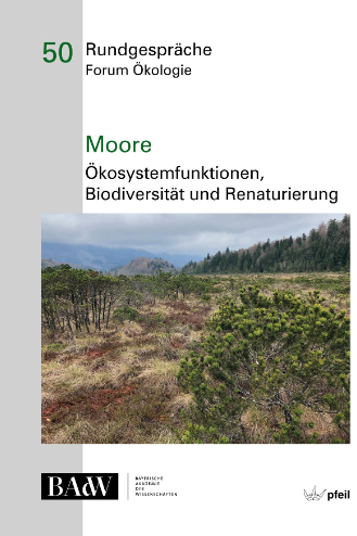 Moore - Ökosystemfunktionen, Bio­diversität und Renaturierung