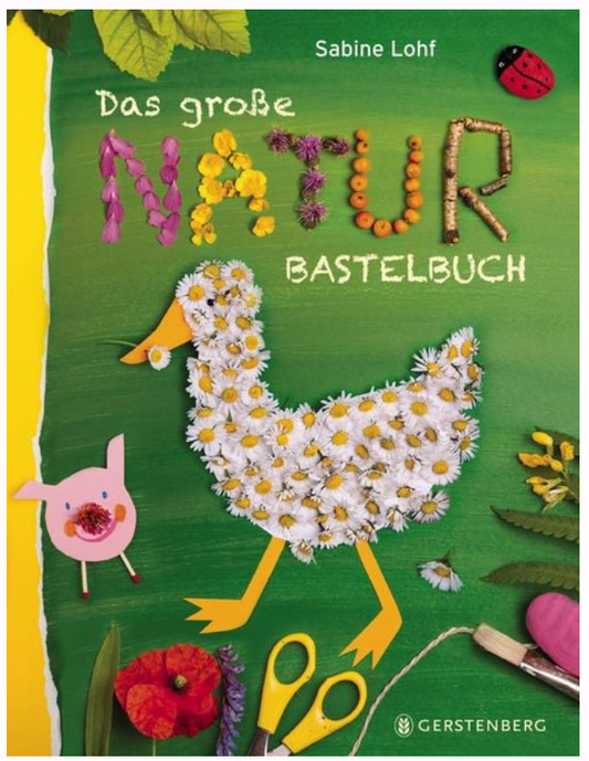 Das große Naturbastelbuch