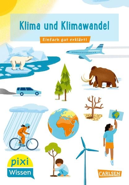 Pixi Wissen: Klima und Klimawandel