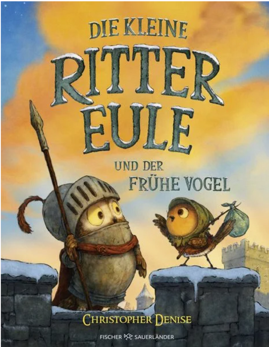 Die kleine Rittereule und der Frühe Vogel